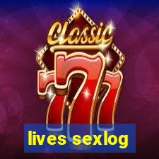 lives sexlog